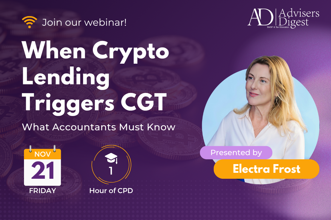 When Crypto Lending Triggers CGT – What Accountants Must Know - November 2025