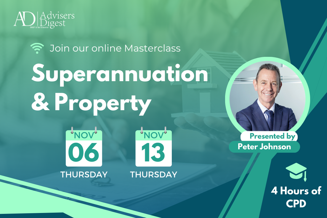 Superannuation & Property - November 2025 (4 Hours of CPD)