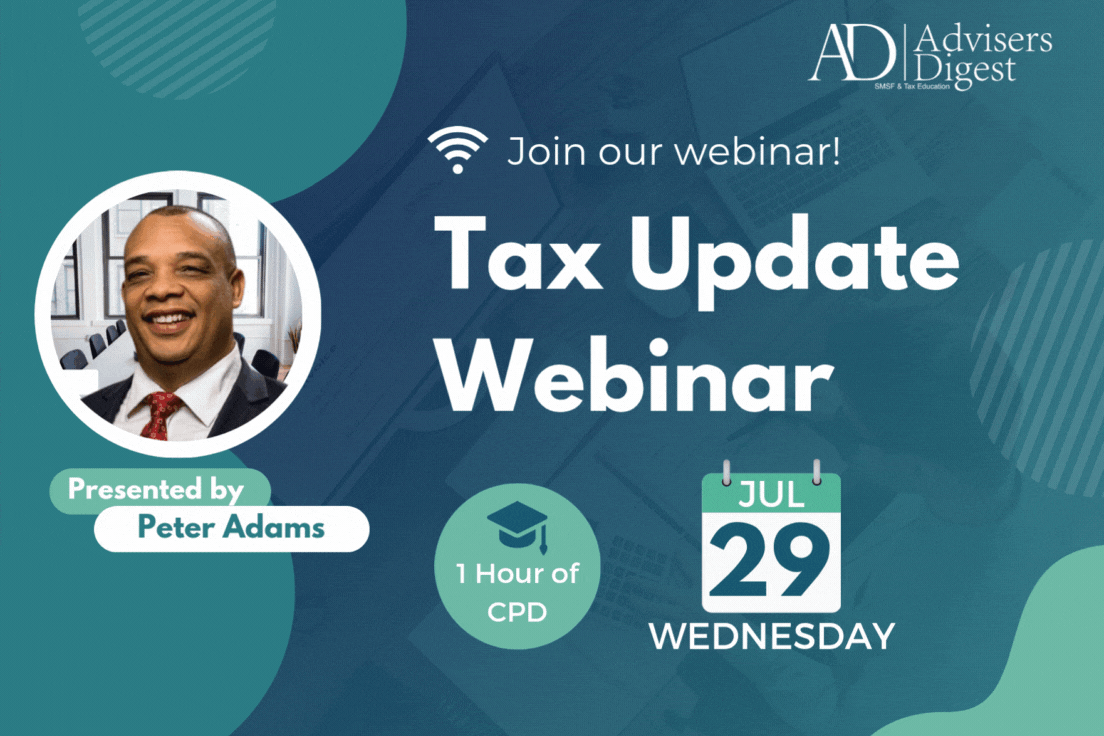Tax Update Webinar - July 2026 (1 Hour of CPD)