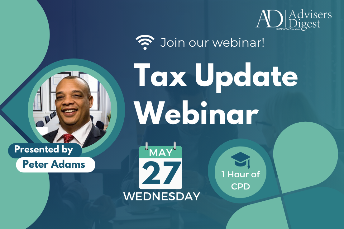 Tax Update Webinar - May 2026 (1 Hour of CPD)