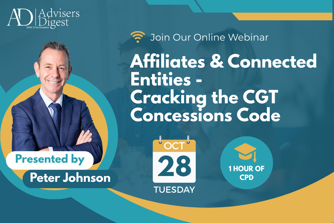 Affiliates & Connected Entities - Cracking the CGT Concessions Code - October 2025 (1 Hour of CPD)