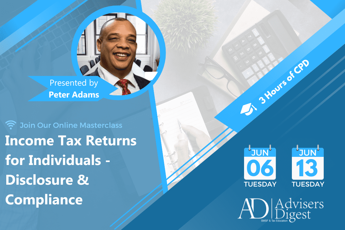 Income Tax Returns for Individuals - Disclosure & Compliance - June 2023 (3 Hours of CPD)