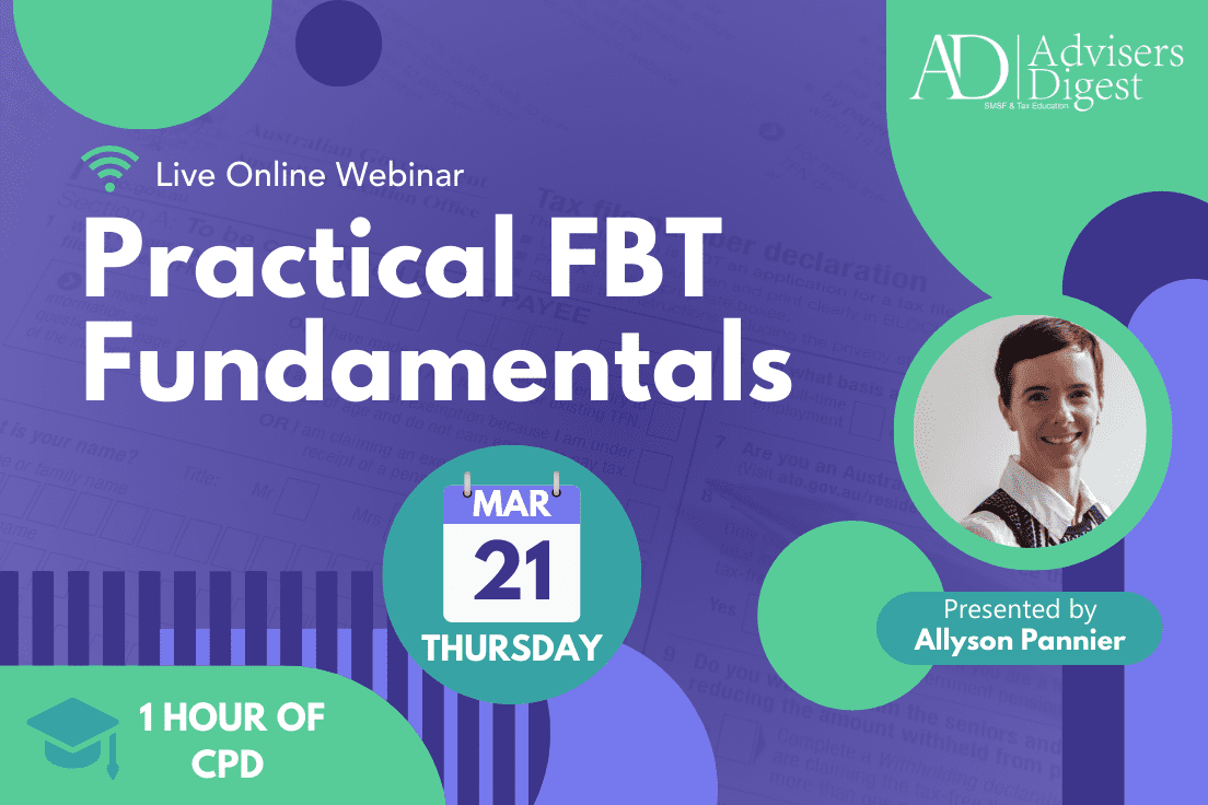 Practical FBT Fundamentals - March 2024 (1 Hour of CPD)
