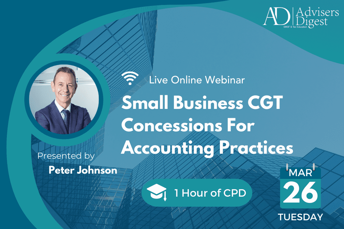 Small Business CGT Concessions For Accounting Practices - March 2024 (1 Hour of CPD)