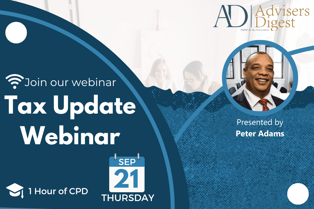 Tax Update Webinar - September 2023 (1 Hour of CPD)
