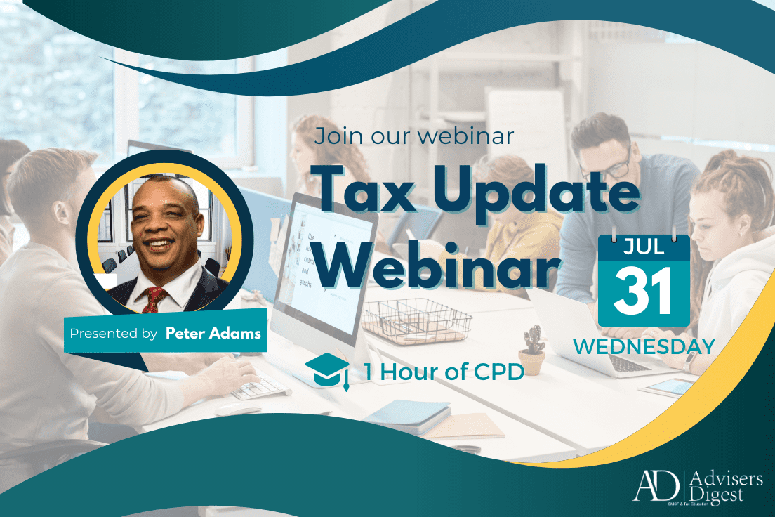 Tax Update Webinar - July 2024 (1 Hour of CPD)