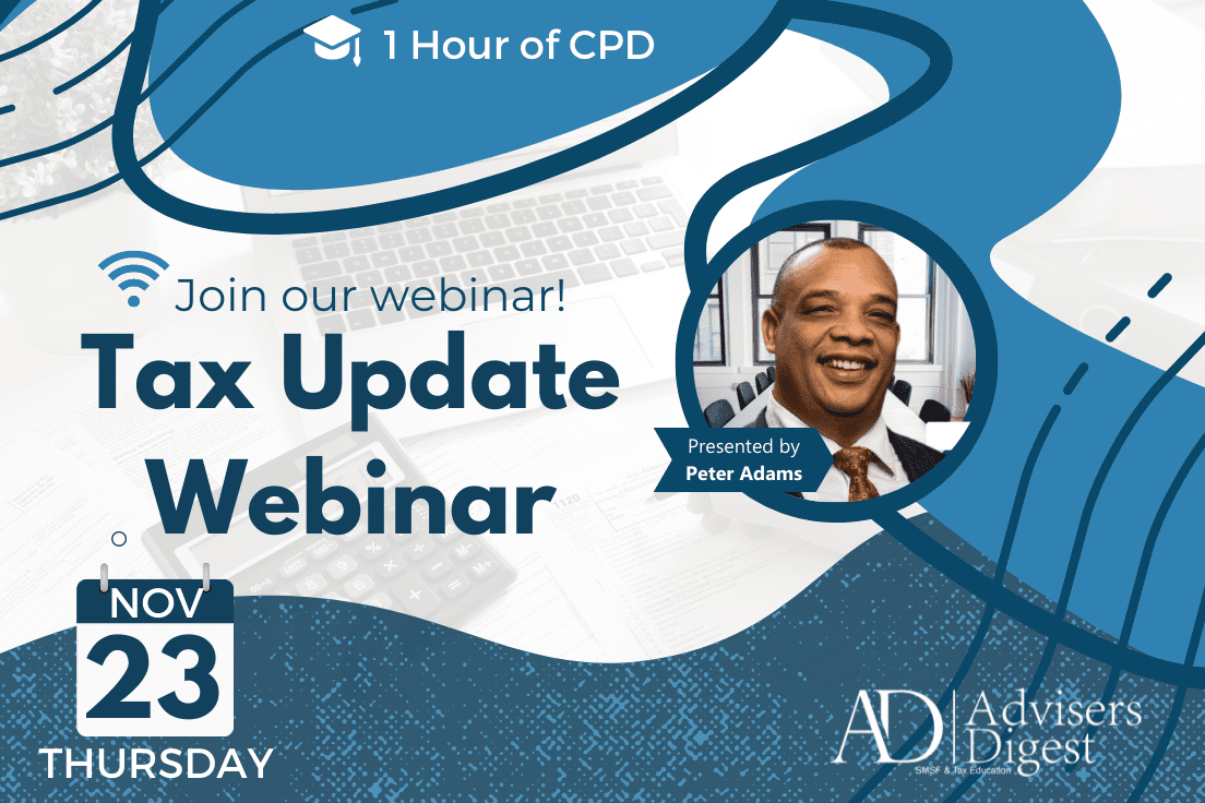 Tax Update Webinar - November 2023 (1 Hour of CPD)