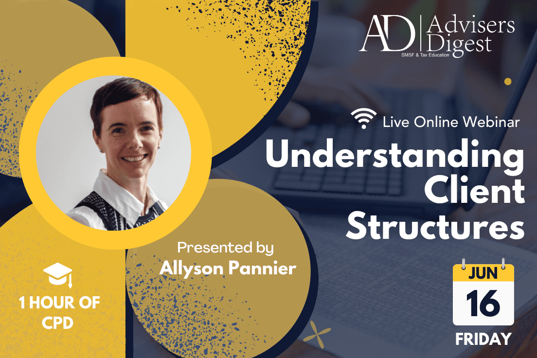 Understanding Client Structures - June 2023 (1 Hour of CPD)