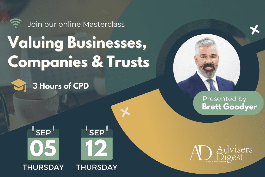 Valuing Businesses, Companies & Trusts - September 2024 (3 Hours of CPD)