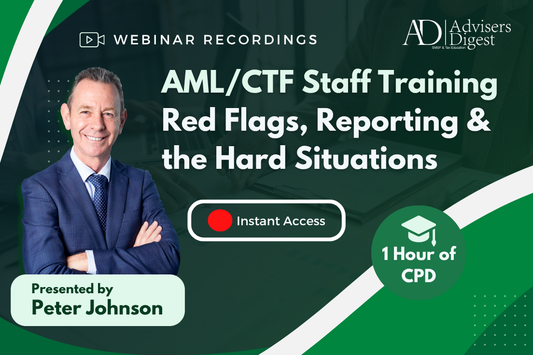 AML/CTF Staff Training — Red Flags, Reporting & the Hard Situations Webinar - July 2026 (1 Hour of CPD)