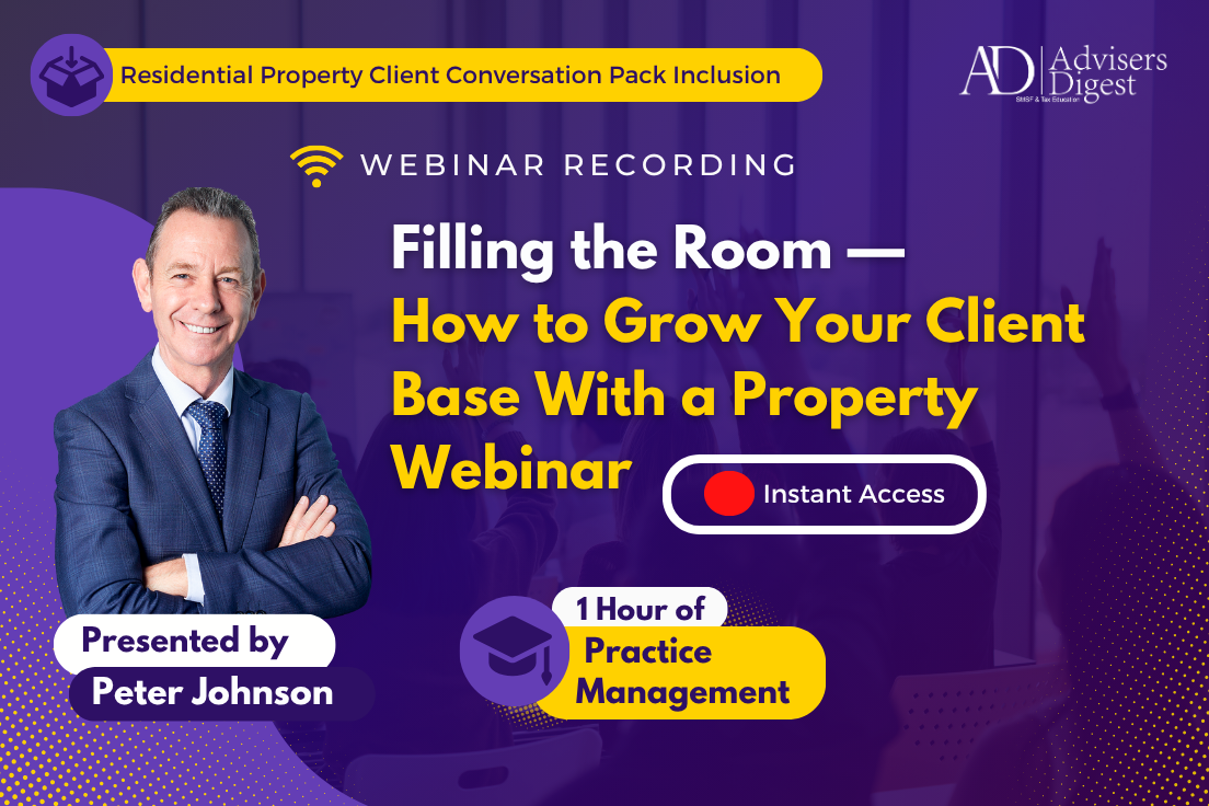 The Client Conversation Pack - Residential Property Investing After Tax Reform 2026 - October 2026 (1 Hour of Practice Management CPD)