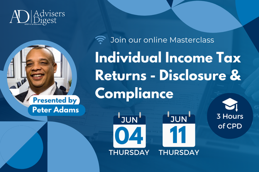 Individual Income Tax Returns - Disclosure & Compliance - June 2026 (3 Hours of CPD)