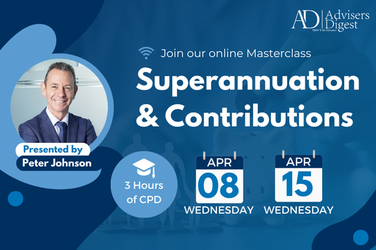 Superannuation & Contributions - April 2026 (3 Hours of CPD)