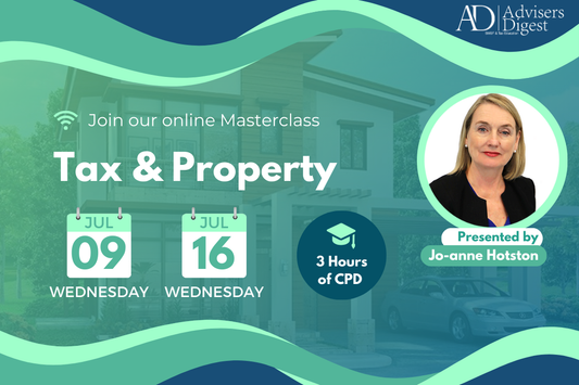 Tax & Property - July 2025 (3 Hours of CPD)