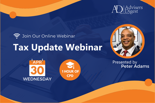 Tax Update Webinar - April 2025 (1 Hour of CPD)
