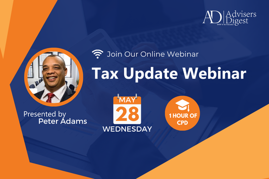 Tax Update Webinar - May 2025 (1 Hour of CPD)