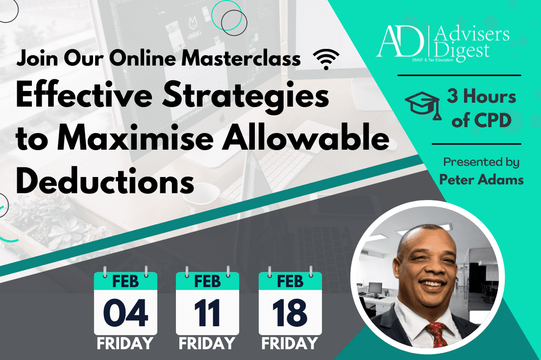 Effective Strategies To Maximise Allowable Deductions - February 2022 (3 Hours of CPD)