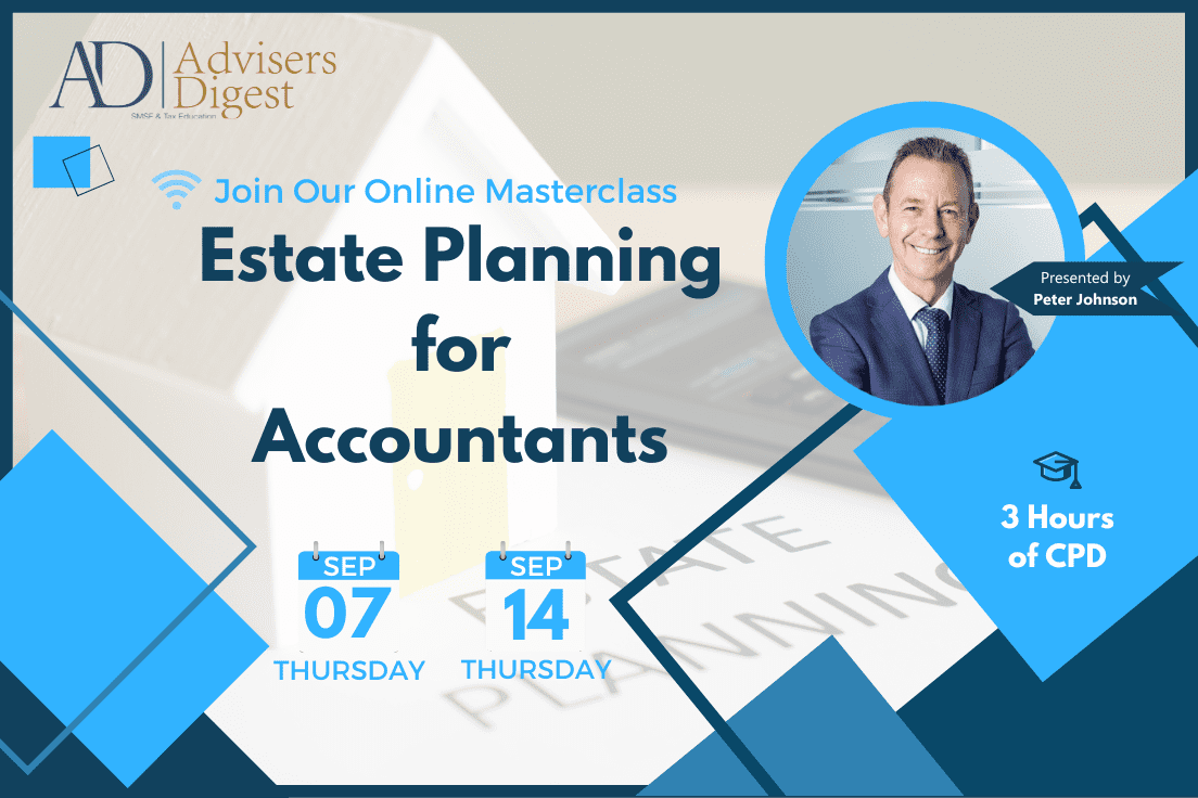 Estate Planning for Accountants - September 2023 (3 Hours of CPD)