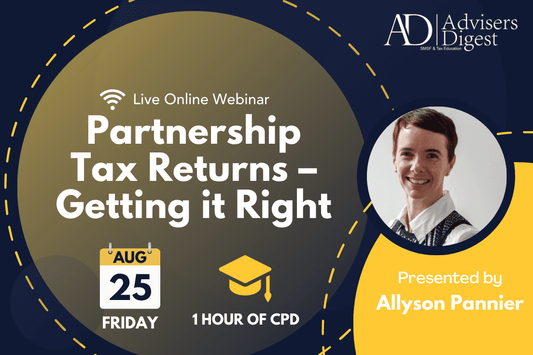 Partnership Tax Returns - Getting it Right - August 2023 (1 Hour of CPD)
