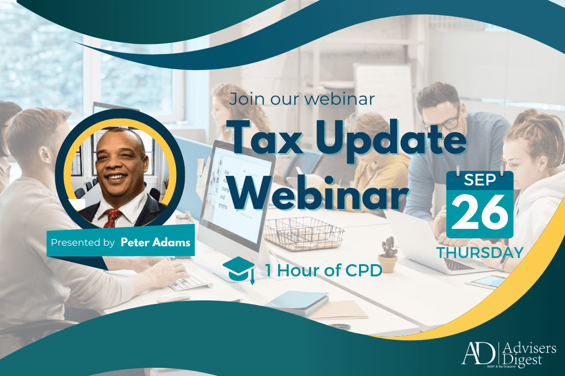 Tax Update Webinar - September 2024 (1 Hour of CPD)
